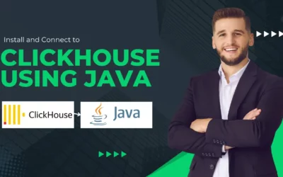 How to Install and Connect to ClickHouse Using Java